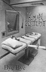 Human Bloodfeast : Bye Bye